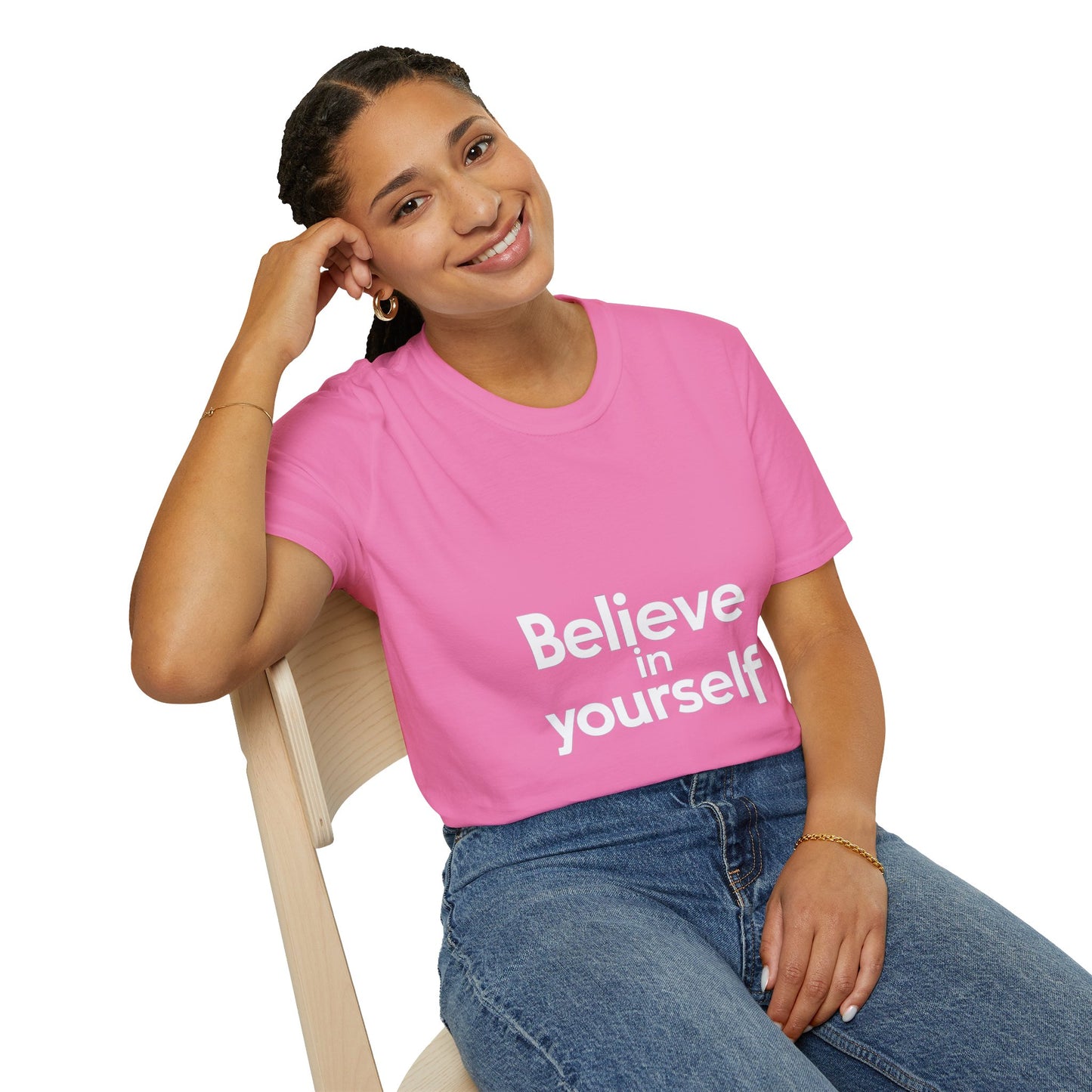 "Believe in Yourself"