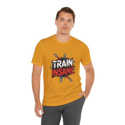 "Train Insane"