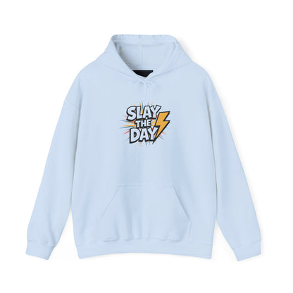 "Slay the Day"
