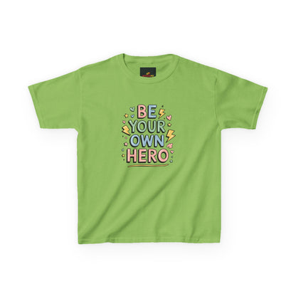 "Be Your Own Hero"