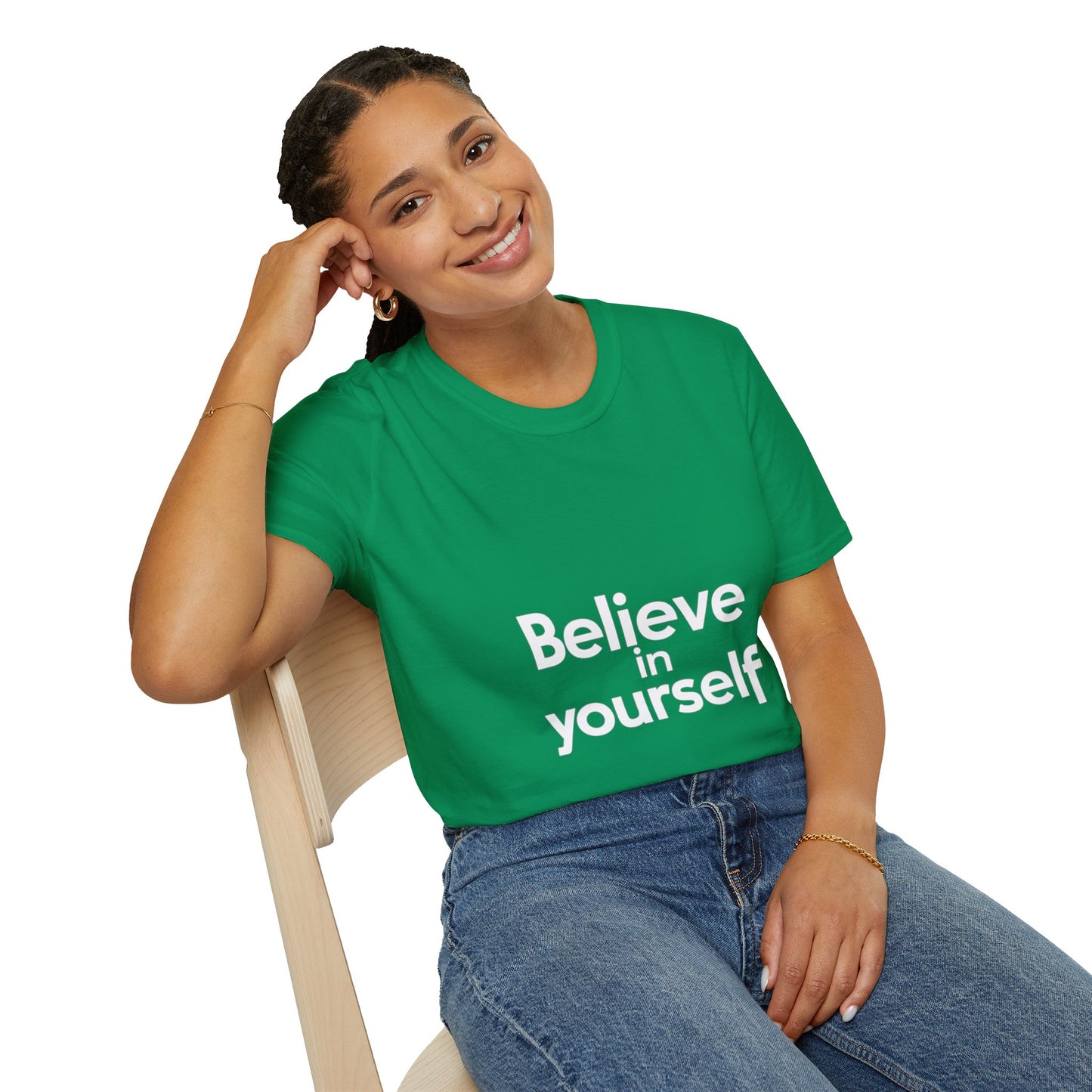 "Believe in Yourself"