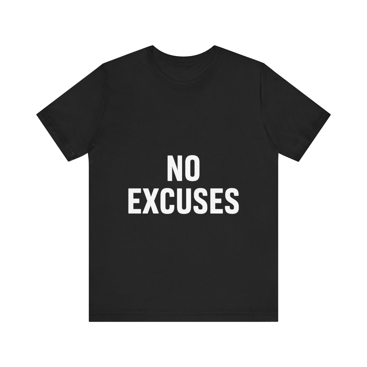 "No Excuses"