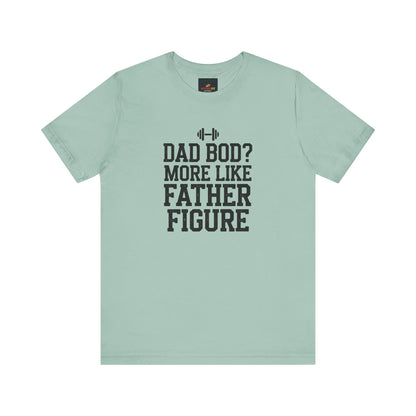 "Dad Bod? More Like Father Figure"
