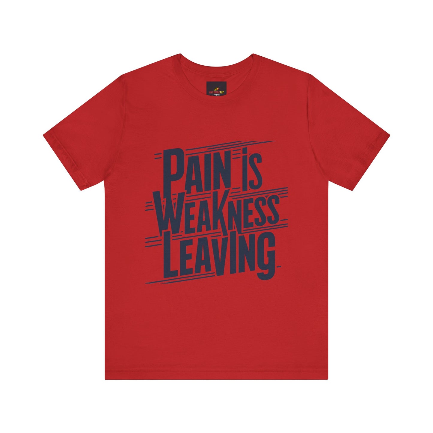 "Pain is Weakness Leaving"