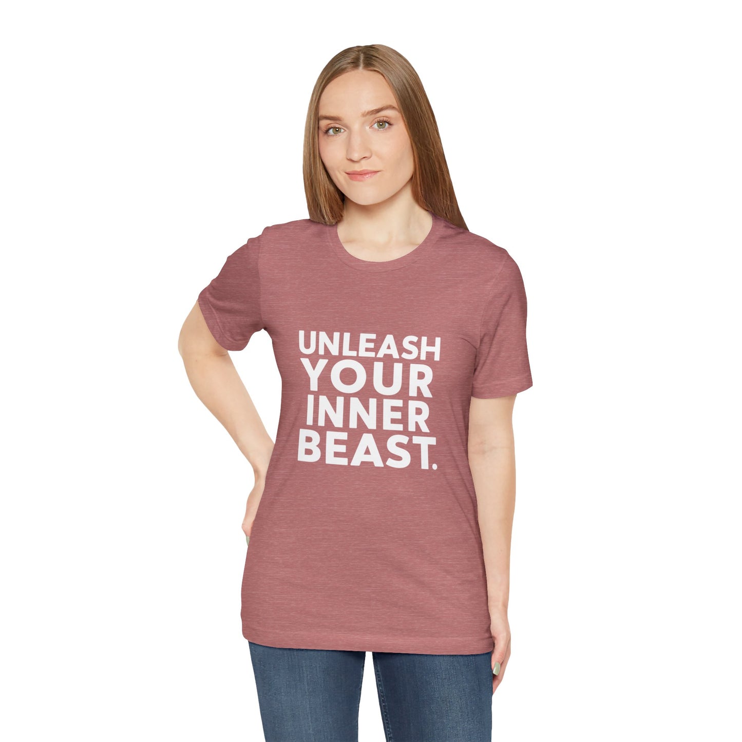 "Unleash Your Inner Beast"