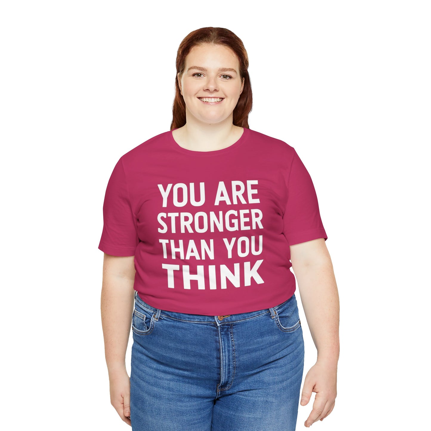 "You Are Stronger Than You Think"