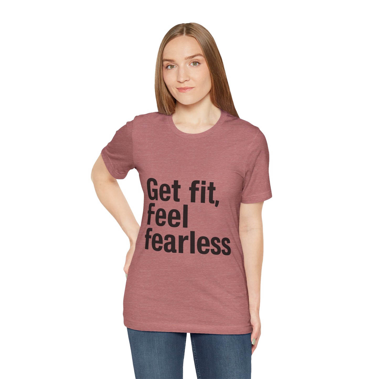 "Get Fit, Feel Fearless"