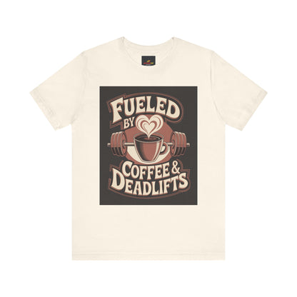 "Fueled by Coffee & Deadlifts"