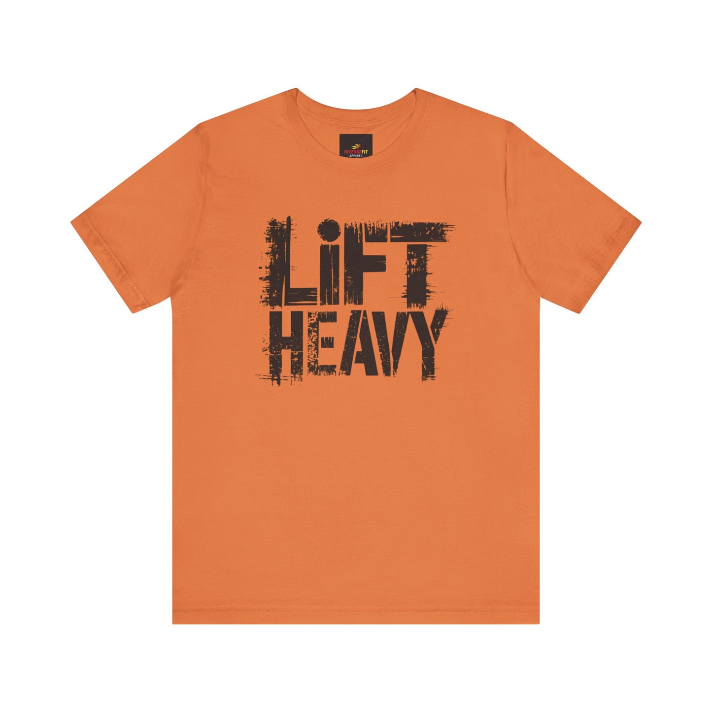 "Lift Heavy"