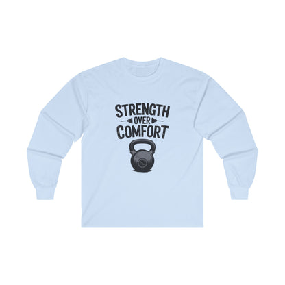 "Strength Over Comfort"
