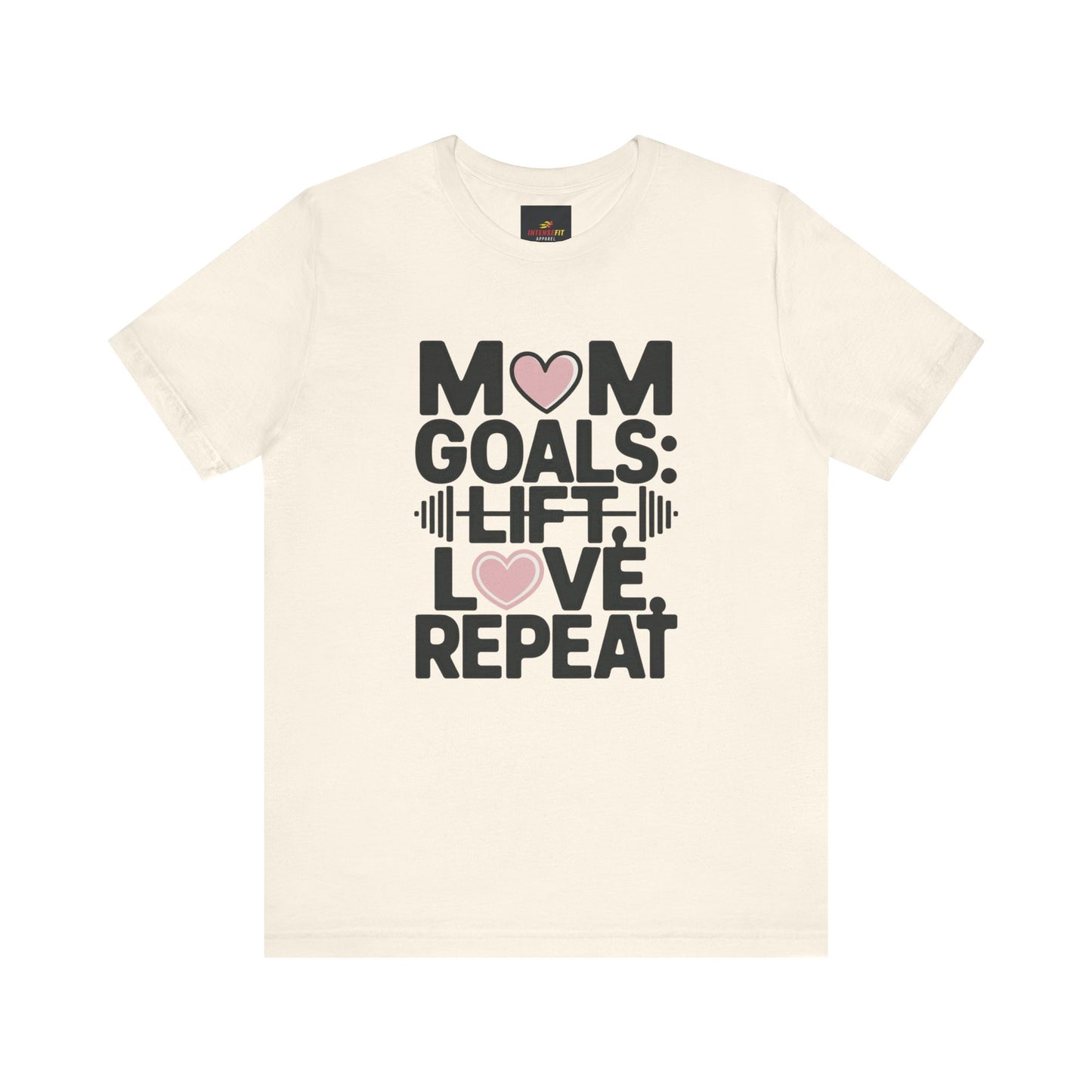 "Mom Goals: Lift, Love, Repeat"