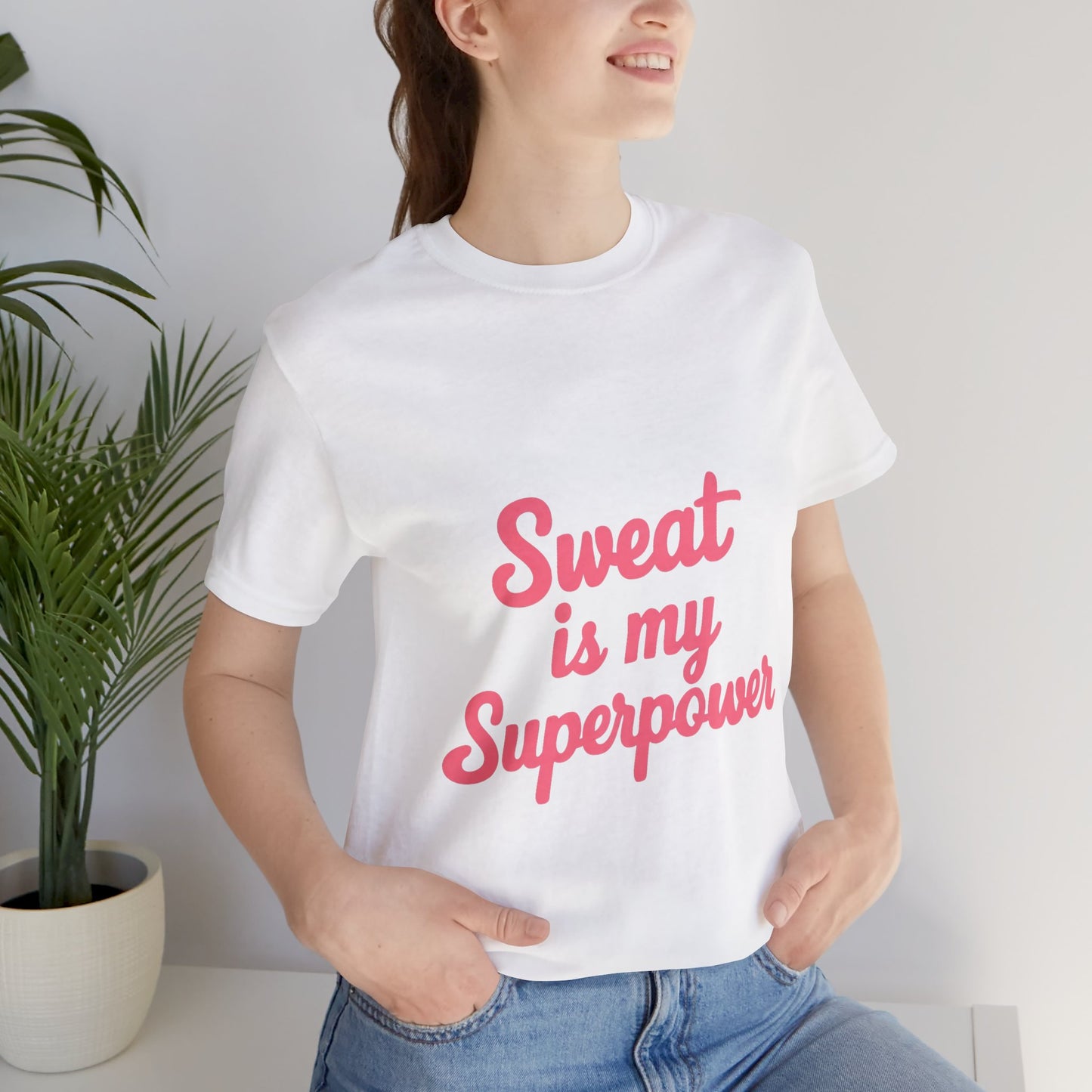 "Sweat Is My Superpower"