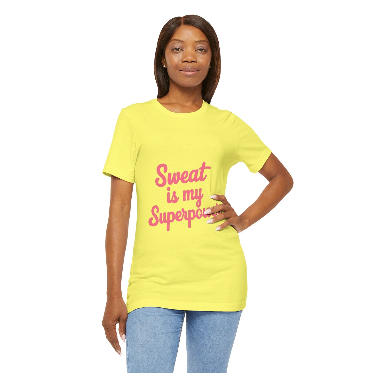 "Sweat Is My Superpower"