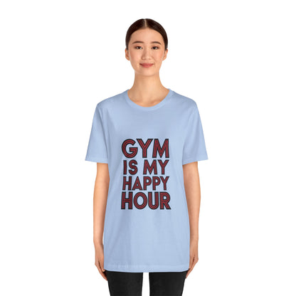 "Gym is my Happy Hour"