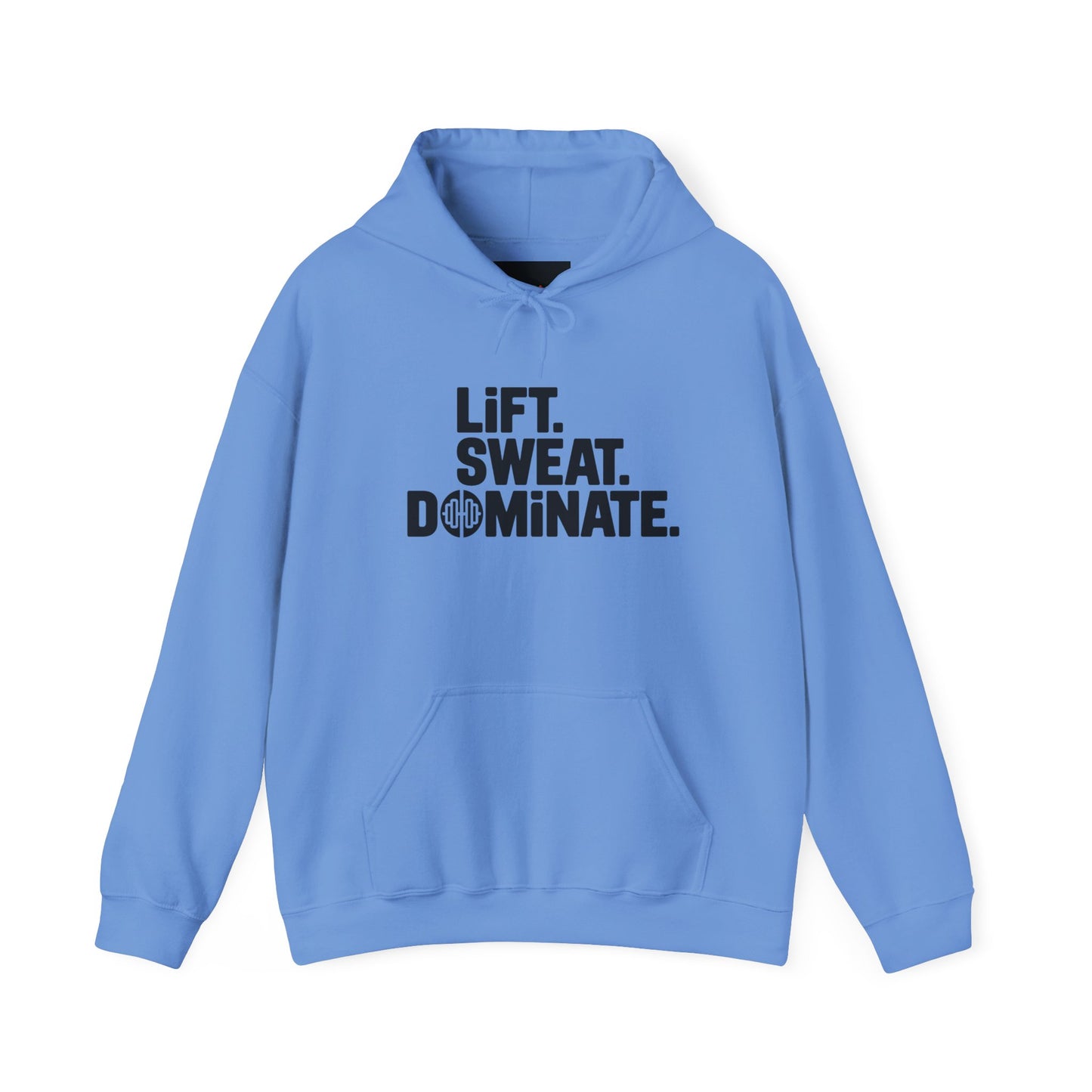 "Lift. Sweat. Dominate."