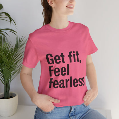 "Get Fit, Feel Fearless"