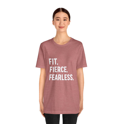 "Fit. Fierce. Fearless."