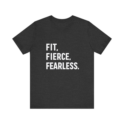 "Fit. Fierce. Fearless."