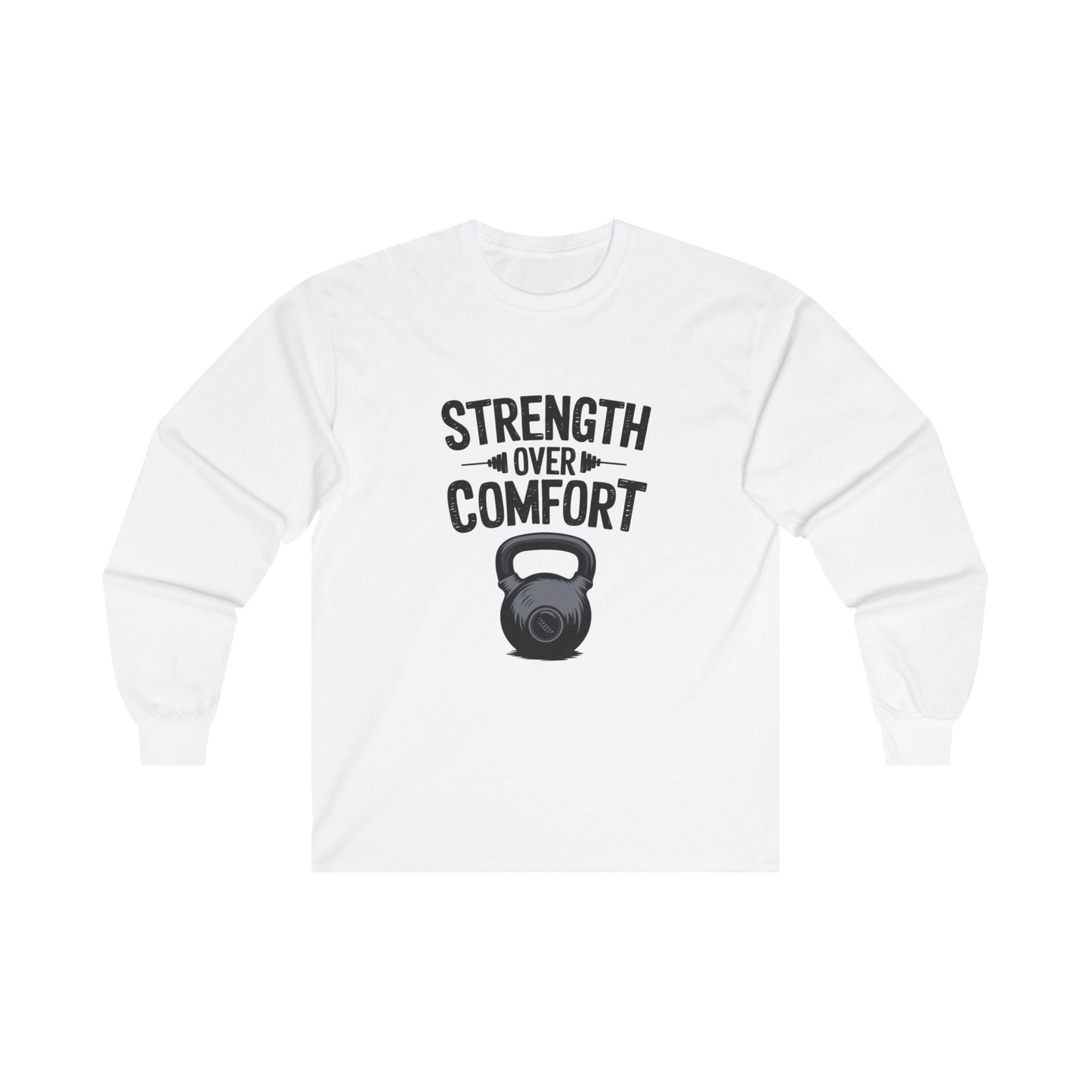 "Strength Over Comfort"