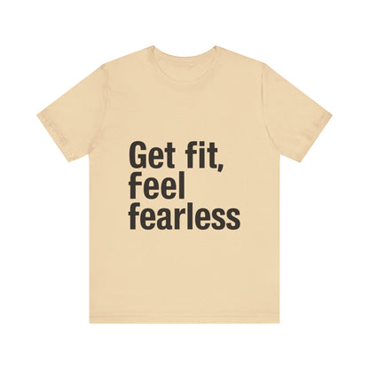"Get Fit, Feel Fearless"