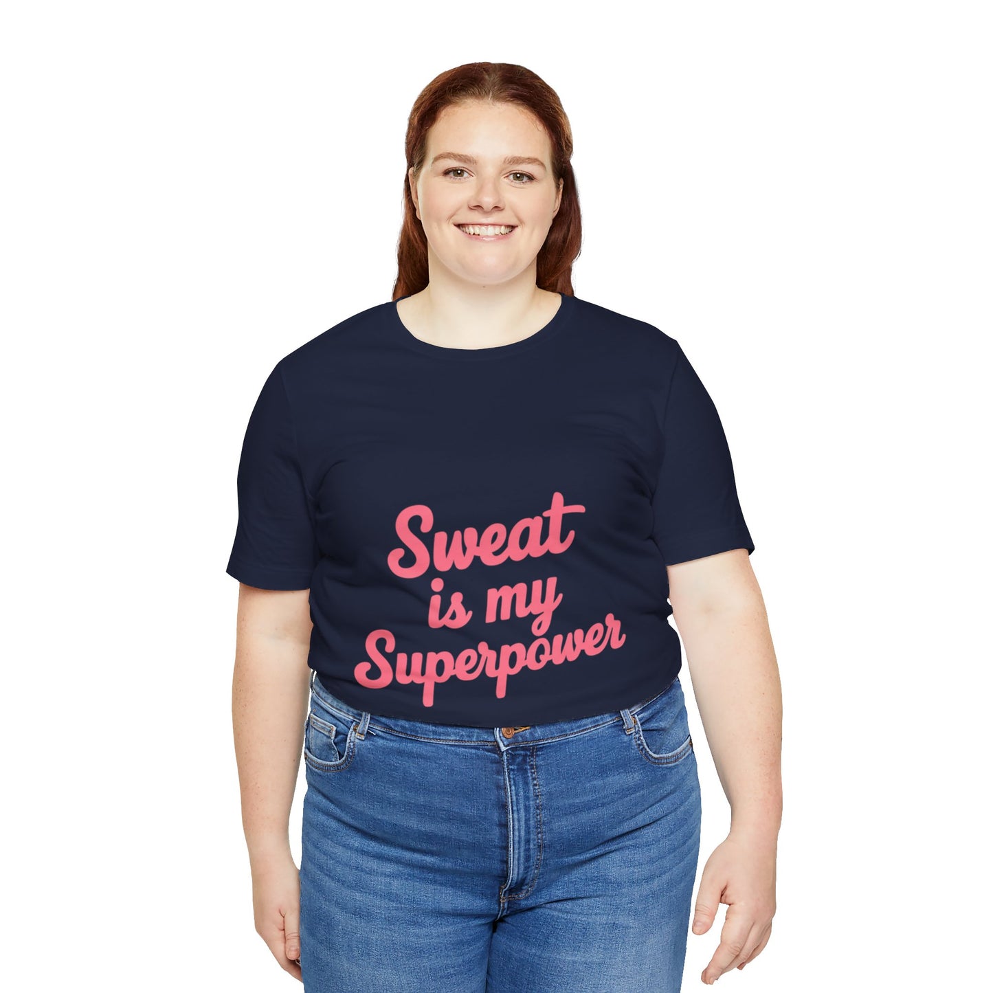 "Sweat Is My Superpower"