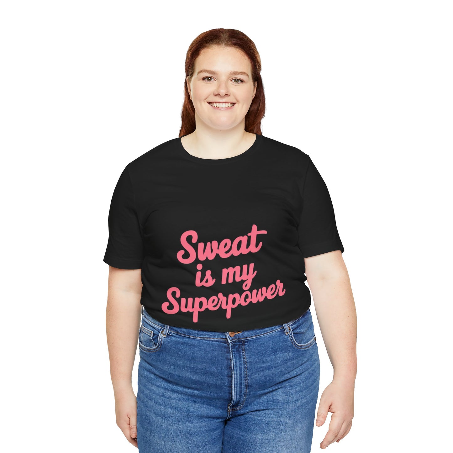 "Sweat Is My Superpower"