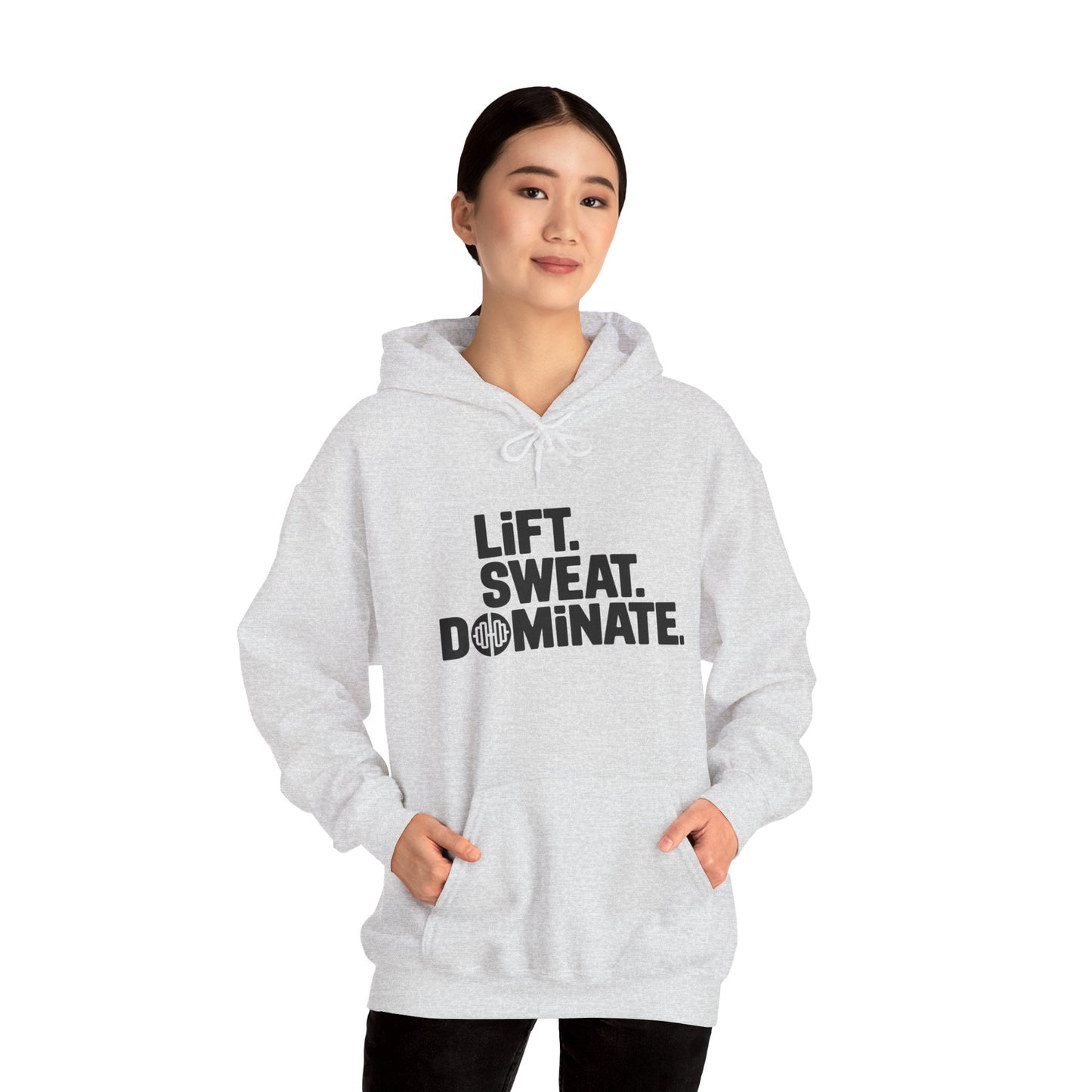 "Lift. Sweat. Dominate."