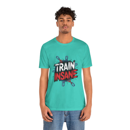 "Train Insane"