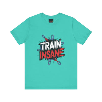 "Train Insane"