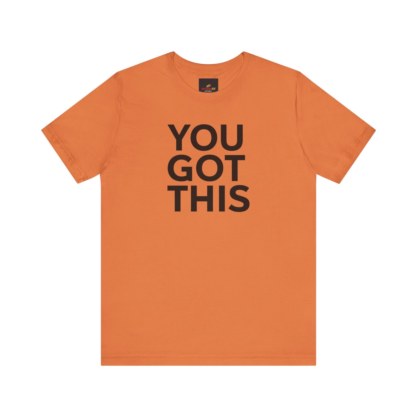 "YOU GOT THIS"