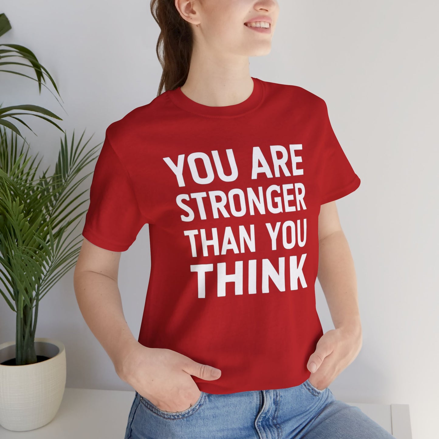 "You Are Stronger Than You Think"