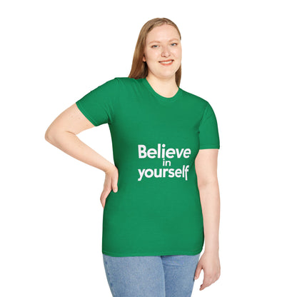 "Believe in Yourself"