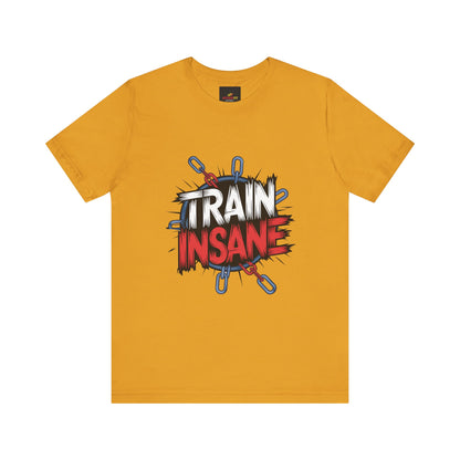 "Train Insane"