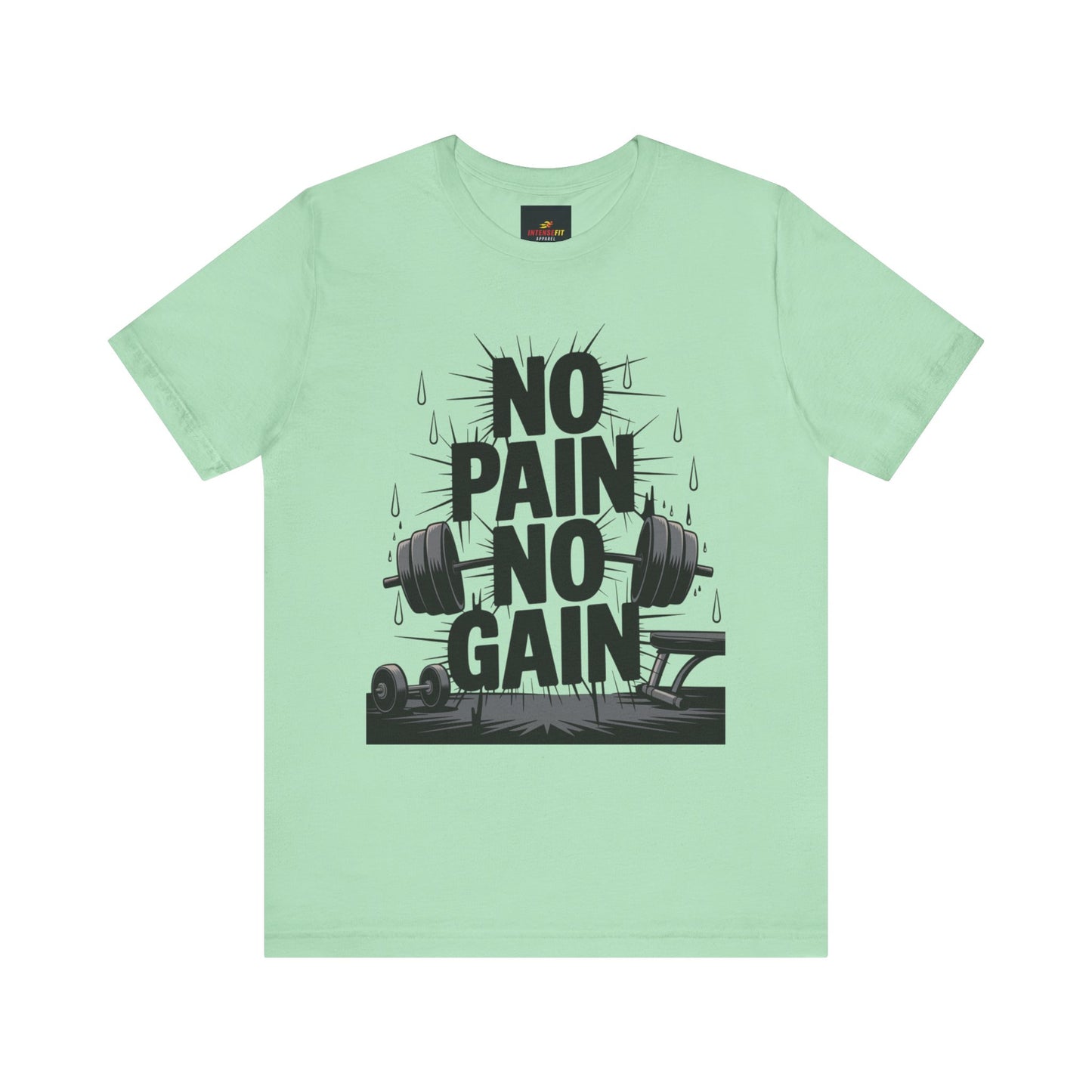 "No Pain No Gain"