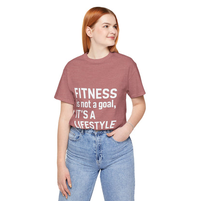 "Fitness Is Not a Goal, It's a Lifestyle"