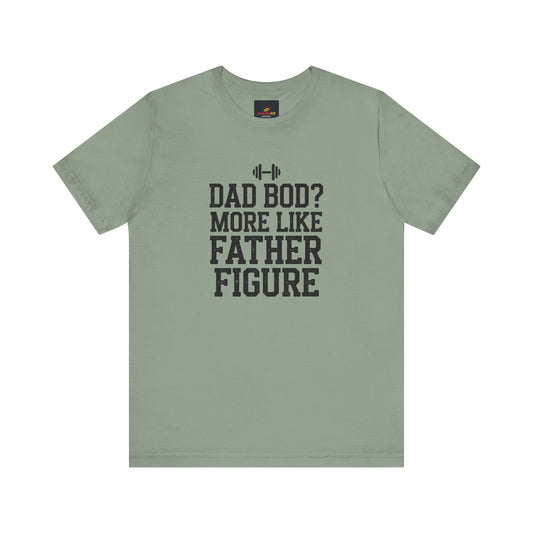 "Dad Bod? More Like Father Figure"