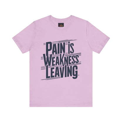 "Pain is Weakness Leaving"