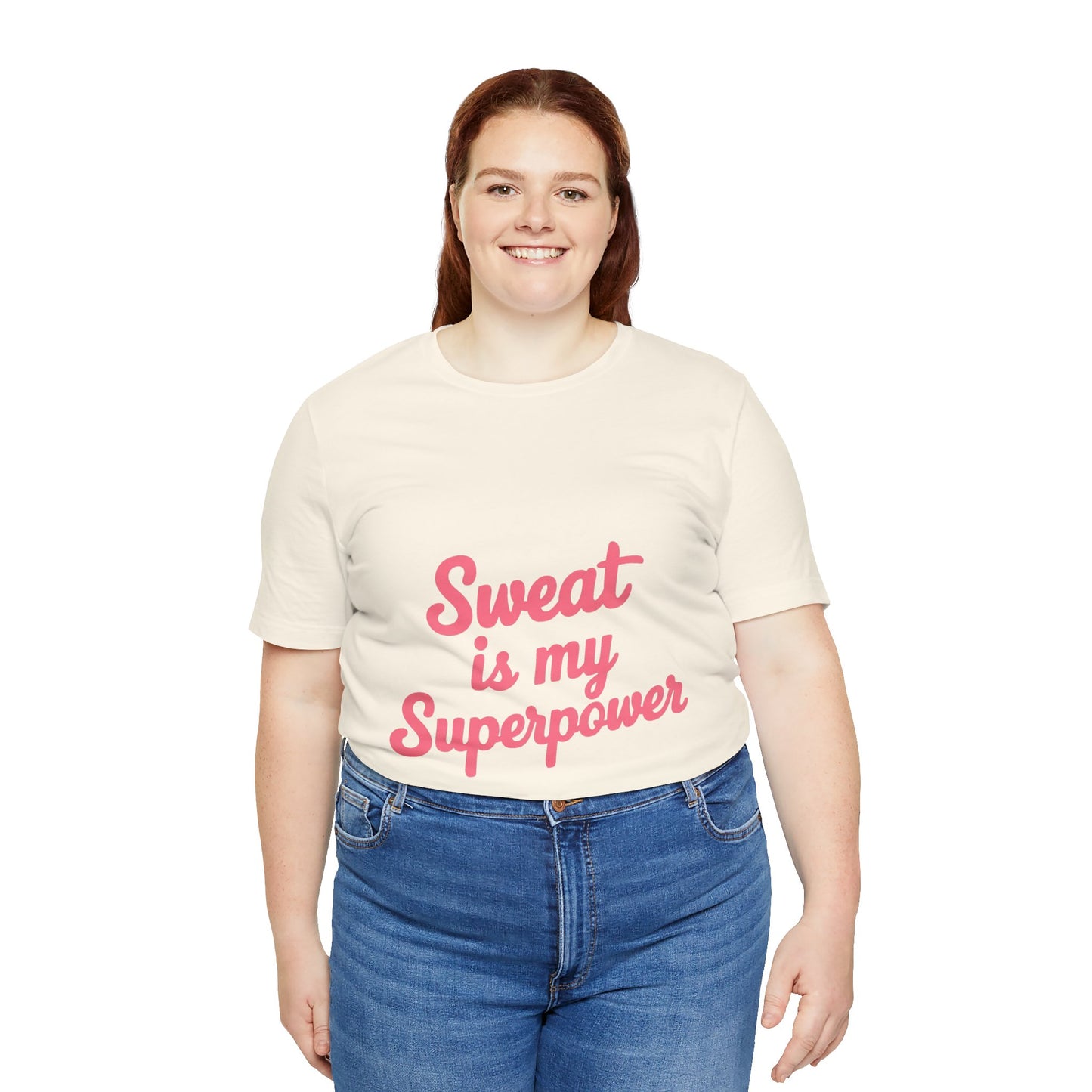 "Sweat Is My Superpower"