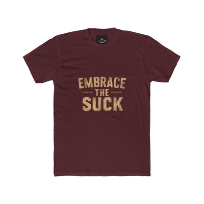 "Embrace The Suck"