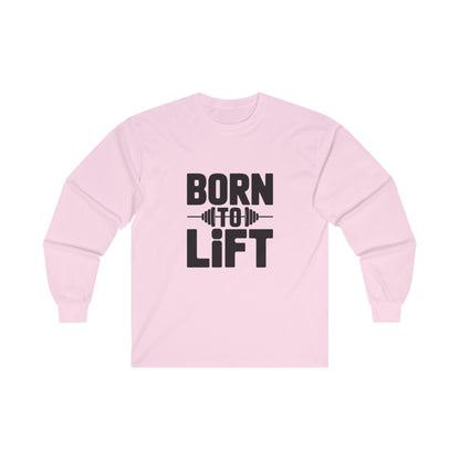 Born to Lift