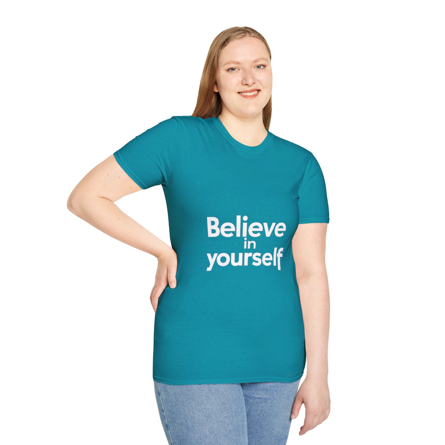 "Believe in Yourself"