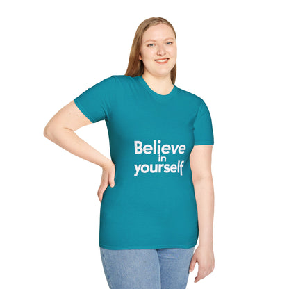 "Believe in Yourself"