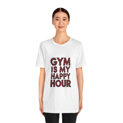 "Gym is my Happy Hour"