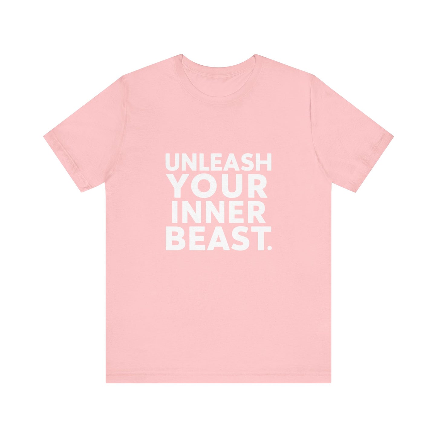 "Unleash Your Inner Beast"