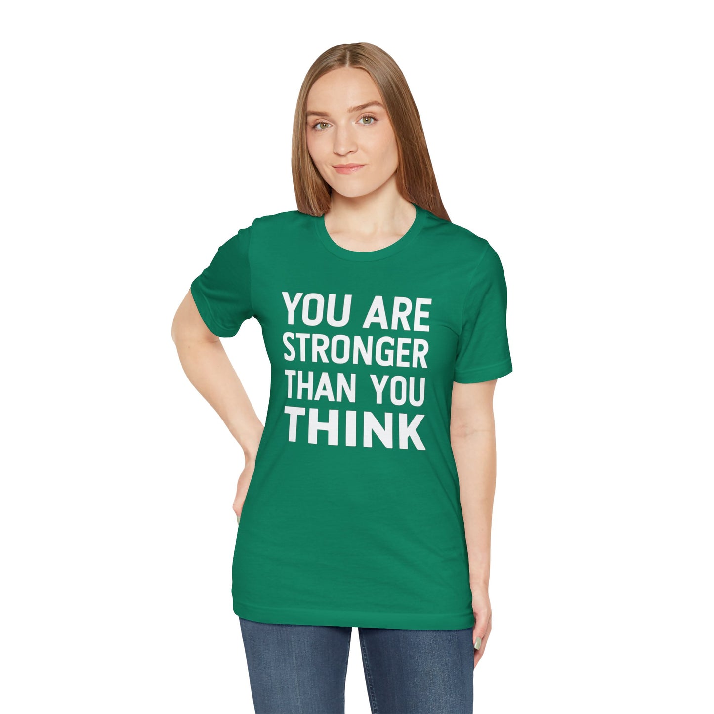 "You Are Stronger Than You Think"