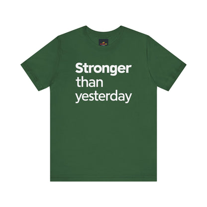 "Stronger Than Yesterday"