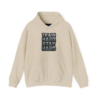 "Train Hard Stay Hard"