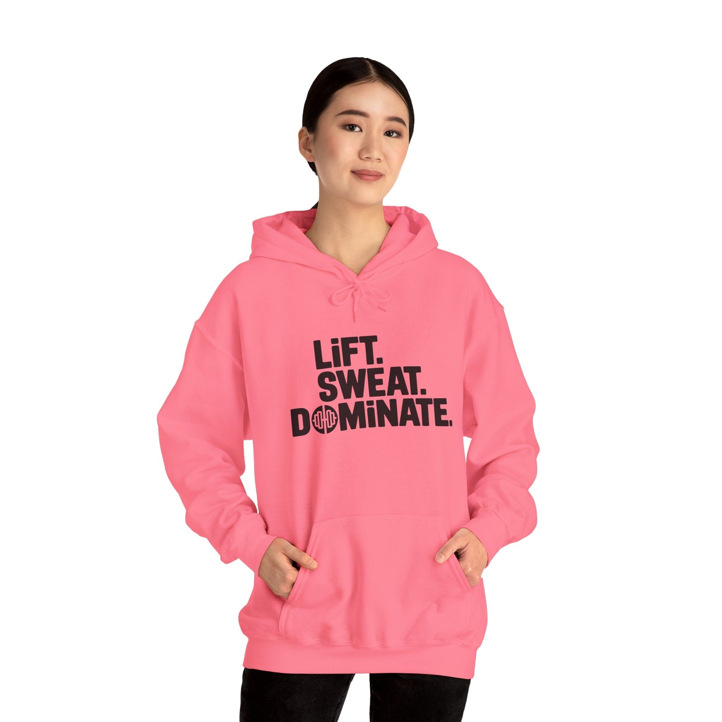 "Lift. Sweat. Dominate."
