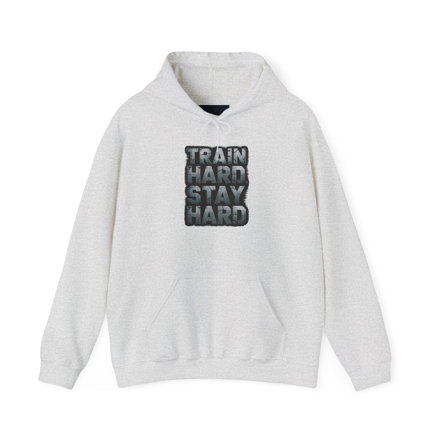 "Train Hard Stay Hard"