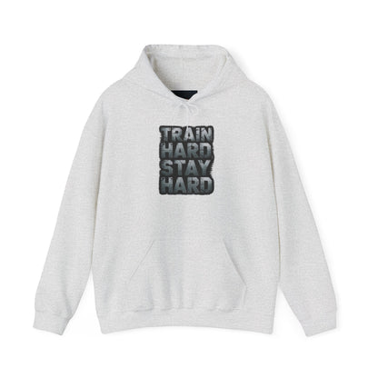 "Train Hard Stay Hard"